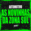 Cover Automotivo As Novinhas Da Zona Sul