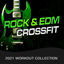 Cover Rock & EDM Crossfit (2021 Workout Collection)