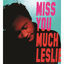 Cover Miss You Much, Leslie