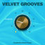 Cover Velvet Grooves Volume Zen!