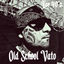 Cover Old School Vato