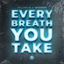 Cover Every Breath You Take
