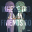 Cover Where Did All My Friends Go