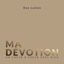 Cover Ma Dévotion - Un coeur à coeur avec Dieu