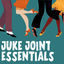 Cover Juke Joint Essentials