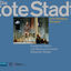 Cover Korngold: Die tote Stadt
