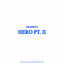 Cover Hero Pt. II