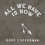 Cover All We Have Is Now