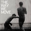 Cover The Way We Move