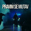 Cover Pravim se mutav
