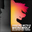 Cover Dancing with a Werewolf (feat. ♥ GOJII ♥) [ValueFactory Remix]