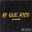 Cover Ay Que Rico