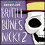 Cover Brittle Bones Nicky 2