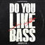 Cover Do You Like Bass