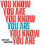 Cover You Know You Are