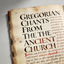 Cover Gregorian Chants From The Ancient Church