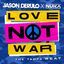 Cover Love Not War (The Tampa Beat)