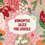 Cover Romantic Jazz For Lovers