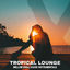 Cover Tropical Lounge Mellow Chill House Instrumentals