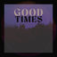 Cover Good Times