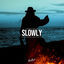 Cover Slowly