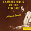 Cover Chamber Music Of The New Jazz