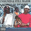 Cover Unsigned and Still Major Da Album Before Da Album