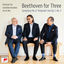 Cover Beethoven for Three: Symphony No. 6 "Pastorale" and Op. 1, No. 3