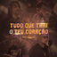 Cover Tudo Que Trai o Teu Coração