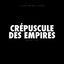 Cover Crépuscule des empires (Version originale)