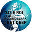 Cover I Get Deep (The Remixes)