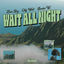 Cover Wait All Night