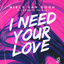 Cover I Need Your Love