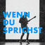 Cover Wenn du sprichst