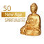 Cover 50 New Age Spiritualität: Tibetische Klangschalen & Naturgeräusche für Buddhistische Meditationsmusik, Yoga, Tiefenentspannung und
