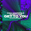Cover Get To You (Ali Bakgor Remix)