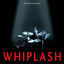 Cover Whiplash (Original Motion Picture Soundtrack)
