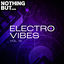 Cover Nothing But... Electro Vibes, Vol. 13