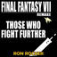 Cover Final Fantasy Vii Remake - Those Who Fight Further (Cover)