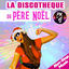 Cover La Discothèque du Père Noël (Non-Stop Music)