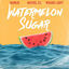 Cover Watermelon Sugar