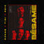 Cover Bésame (I Need You)