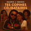Cover Tes copines célibataires