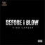 Cover Before I Blow