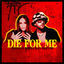 Cover Die For Me