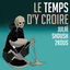 Cover Le temps d'y croire