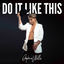 Cover Do It Like This
