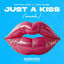 Cover Just a Kiss (Muah)