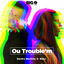 Cover Ou Trouble'm