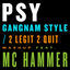 Cover Gangnam Style / 2 Legit 2 Quit Mashup